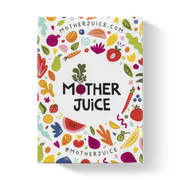 Mother Juice